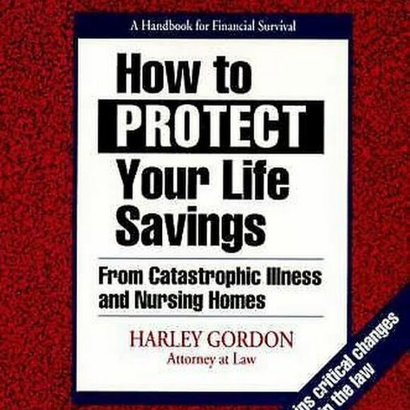 How To Protect Your Life Savings From Catastrophic Illness - Picture 1 of 1